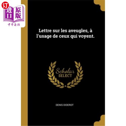 海外直订法语 Lettre sur les aveugles, à l'usage de ceux qui voyent. 给有视力的人的关于盲人的信。