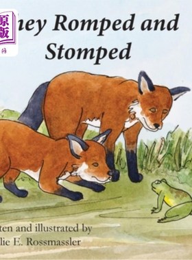 海外直订They Romped and Stomped: Two foxes grow up. 他们又蹦又跳：两只狐狸长大了。