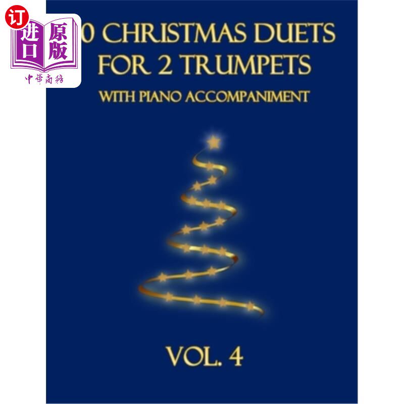 海外直订10 Christmas Duets for 2 Trumpets with Piano Accompaniment: Vol. 4 10圣诞二重唱2号小号与钢琴伴奏:卷4