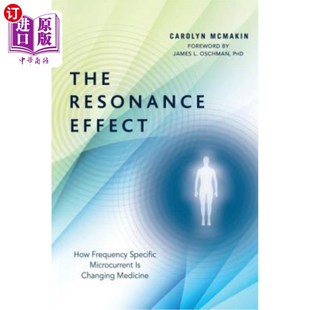 海外直订医药图书The Resonance Effect: How Frequency Specific Microcurrent Is Changing Medicine 共振效应:频率比微电