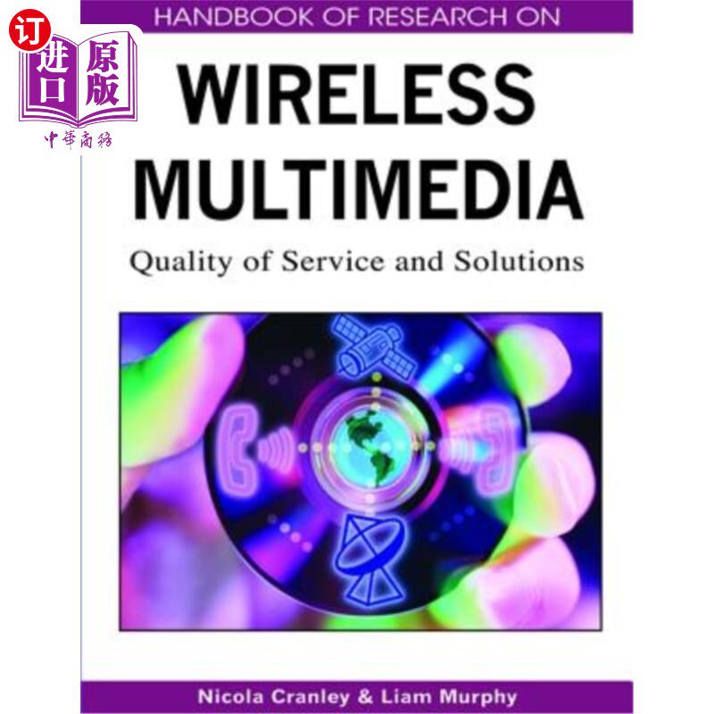 海外直订Handbook of Research on Wireless Multimedia: Quality of Service and Solutions 无线多媒体研究手册：服务质量