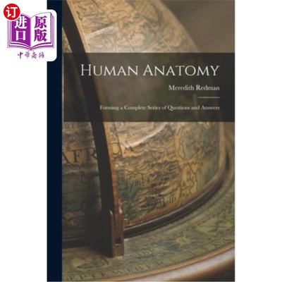 海外直订Human Anatomy; Forming a Complete Series of Questions and Answers 人体解剖学;形成一个完整的问答系列