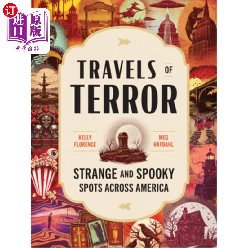海外直订Travels of Terror: Strange and Spooky Spots Across America 恐怖之旅:美国诡异诡异的景点
