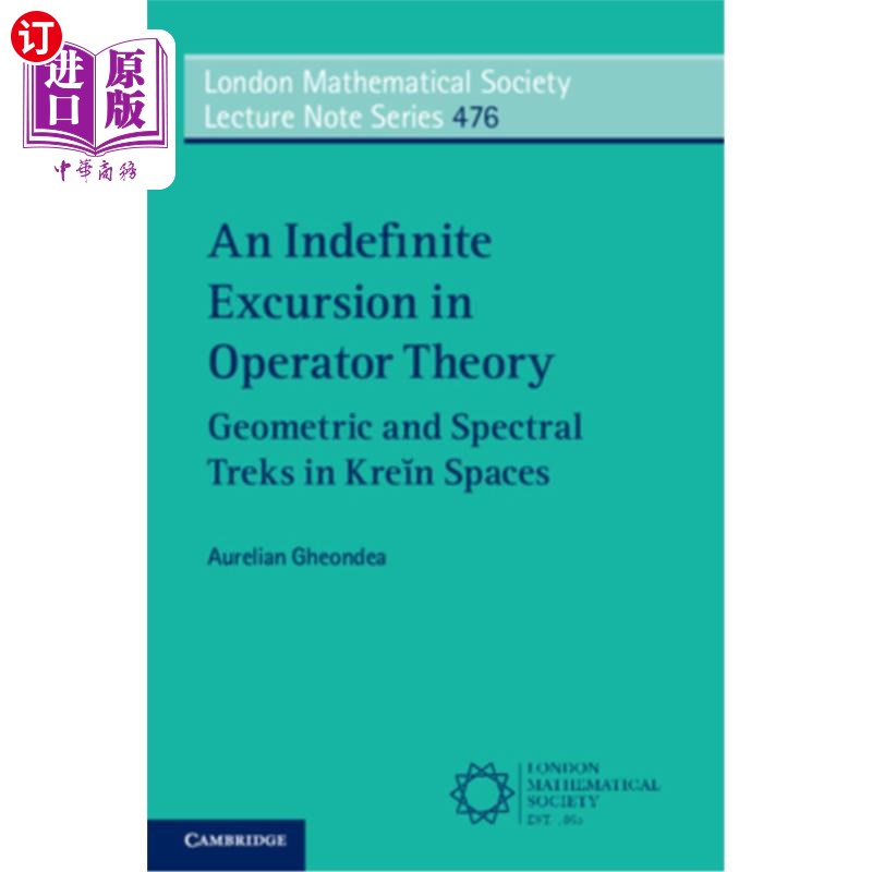 海外直订An Indefinite Excursion in Operator Theory: Geometric and Spectral Treks in Kre& 算子理论的不定偏移:
