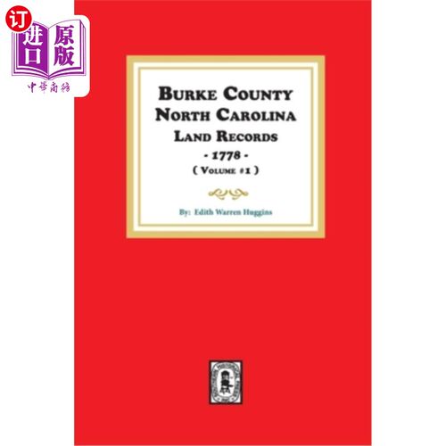 海外直订Burke County, North Carolina Land Records, 1778. ( Volume #1 ) 伯克县，北卡罗莱纳州土地记录，1778年。(第1卷