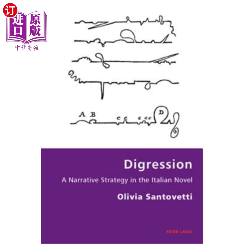 海外直订Digression: A Narrative Strategy in the Italian Novel 题外话:意大利小说的叙事策略