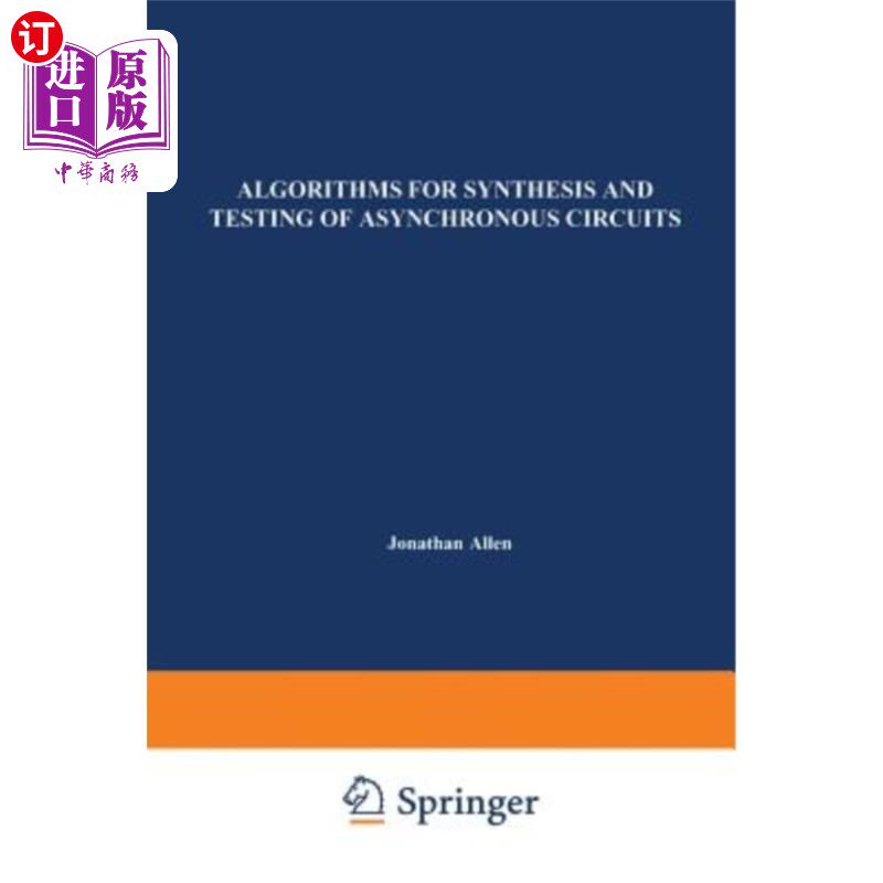 海外直订Algorithms for Synthesis and Testing of Asynchronous Circuits 异步电路综合与测试算法