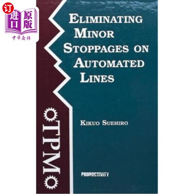 海外直订Eliminating Minor Stoppages on Automated Lines 消除自动化线路上的小停机