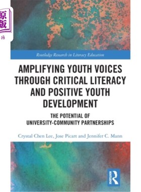 海外直订Amplifying Youth Voices Through Critical Literacy and Positive Youth Development 通过批判性素养和积极的青年