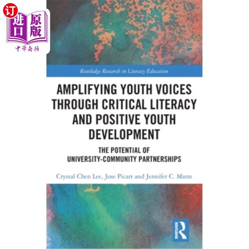 海外直订Amplifying Youth Voices Through Critical Literacy and Positive Youth Development 通过批判性素养和积极的青年