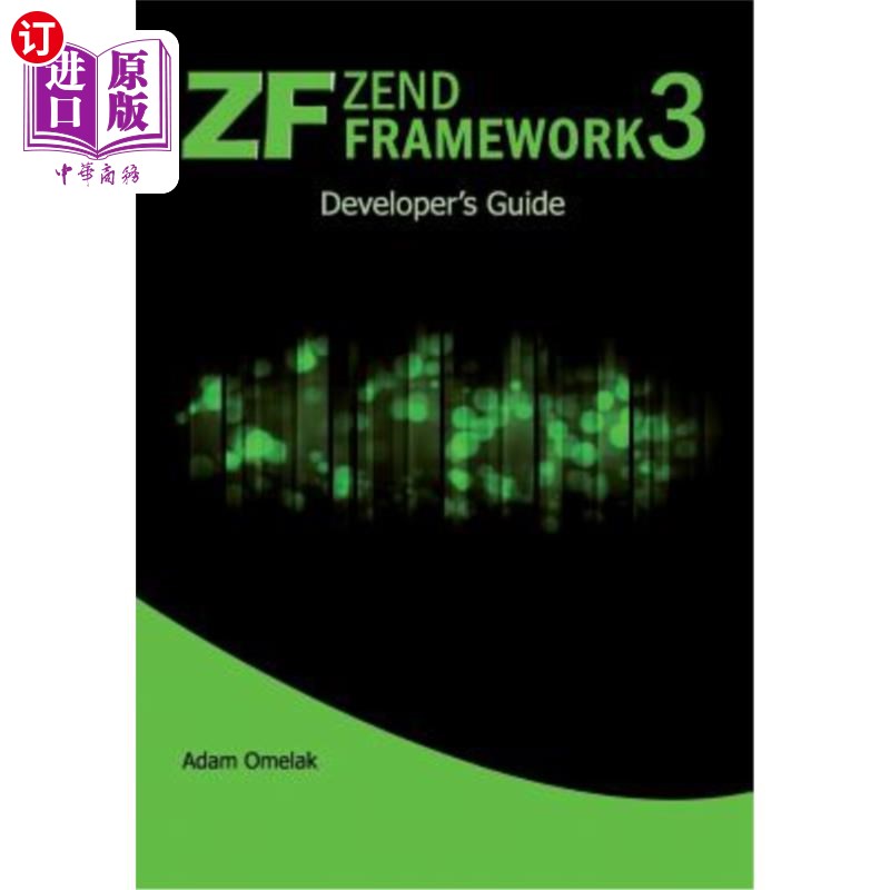 海外直订Zend Framework 3. Developer's Guide Zend框架3。开发者指南