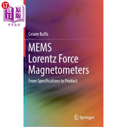 海外直订Mems Lorentz Force Magnetometers: From Specifications to Product Mems洛伦兹磁力仪:从规格到产品
