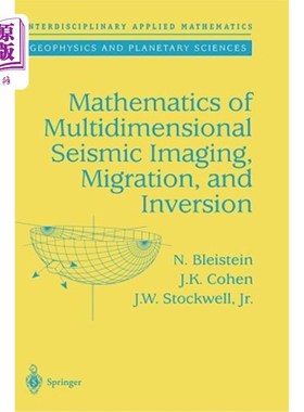 海外直订Mathematics of Multidimensional Seismic Imaging, Migration, and Inversion 多维地震成像、偏移和反演的数学