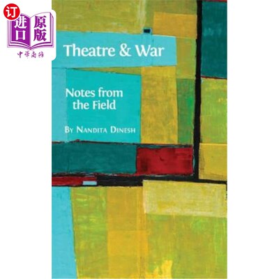 海外直订Theatre and War: Notes from the Field 《戏剧与战争:战地笔记