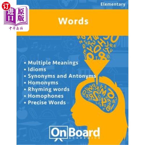 海外直订Words: Multiple Meanings, Idioms, Synonyms and Antonyms, Homonyms, Rhyming Words 词：多义、成语、同义词和反