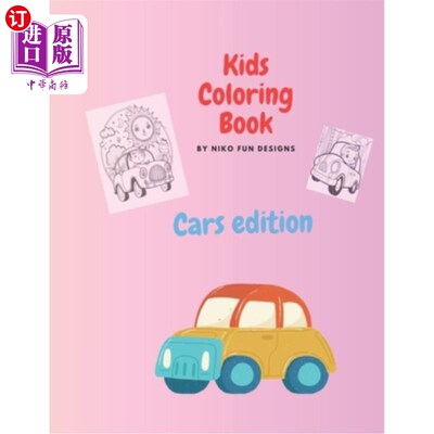 海外直订Coloring Book car edition: for Kids Ages 6-16: Over 80 easy and fun coloring pag 涂色书汽车版：为儿童年龄6-