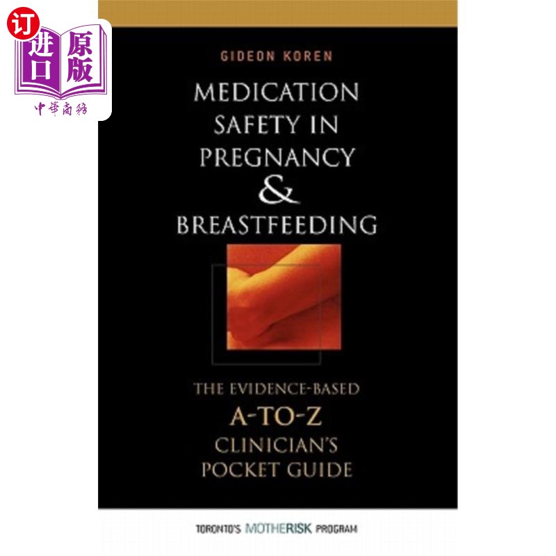 海外直订医药图书Medication Safety in Pregnancy and Breastfeeding: The Evidence-Based, A to Z Cli 孕期和母乳喂养的药