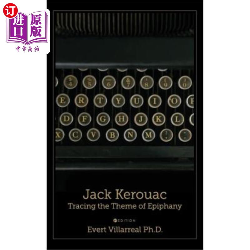 海外直订Jack Kerouac: Tracing the Theme of Epiphany 杰克·凯鲁亚克:追寻主显节主题