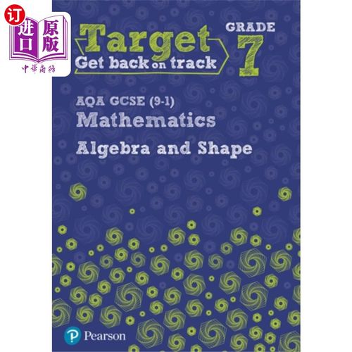 海外直订Target Grade 7 AQA GCSE (9-1) Mathematics Algebr... 目标7年级AQA GCSE(9-1)数学代数和形状练习册