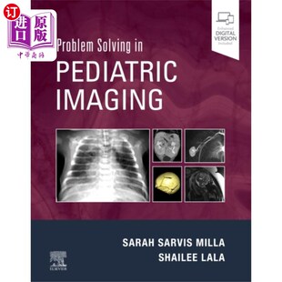 儿科影像中 海外直订医药图书Problem 问题解决 Imaging Pediatric Solving