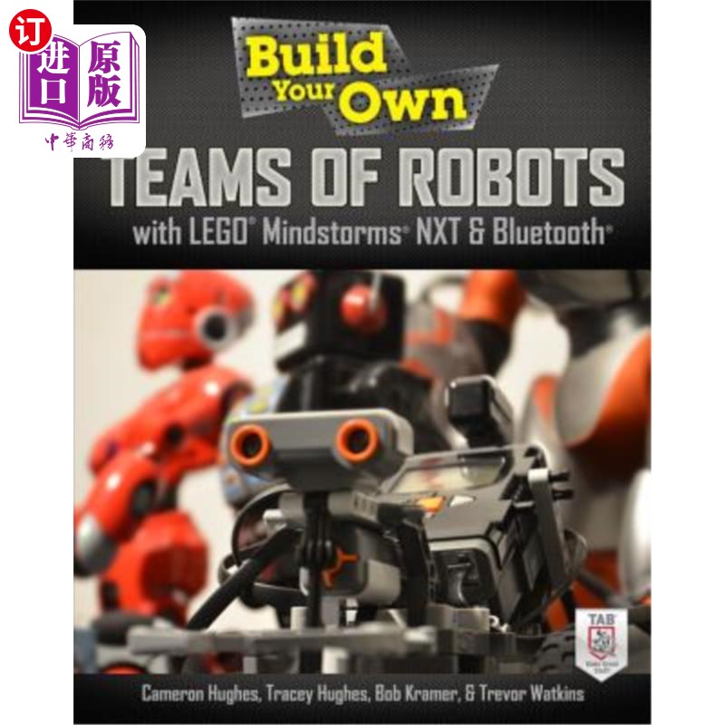 海外直订Build Your Own Teams of Robots with Lego Mindstorms NXT and Bluetooth 用Lego Mindstorms NXT和