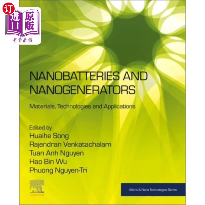 海外直订Nanobatteries and Nanogenerators: Materials, Technologies and Applications 纳米电池与纳米发电机:材料、技术