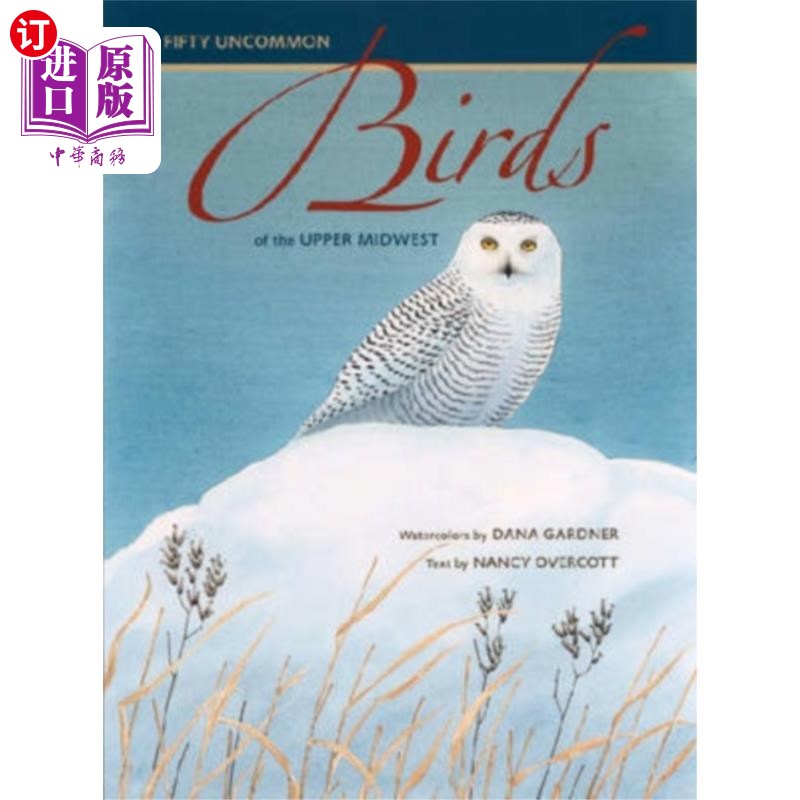 海外直订Fifty Uncommon Birds of the Upper Midwest 上中西部50种不常见的鸟类