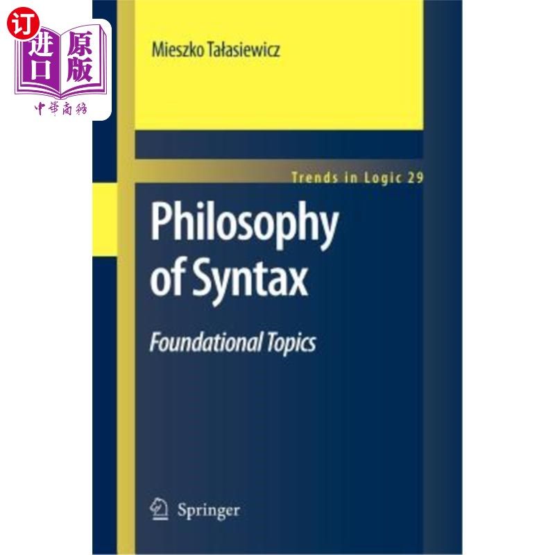 海外直订Philosophy of Syntax: Foundational Topics 句法哲学：基本主题