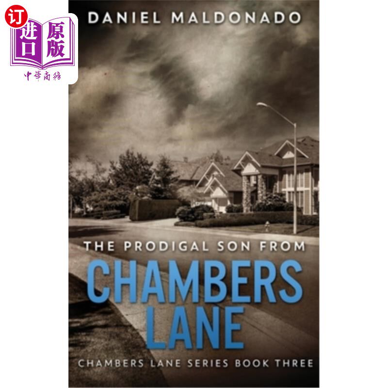 海外直订The Prodigal Son From Chambers Lane: The Redemption and Remiss of Jose Luis 《钱伯斯巷的浪子》:何塞·路易斯