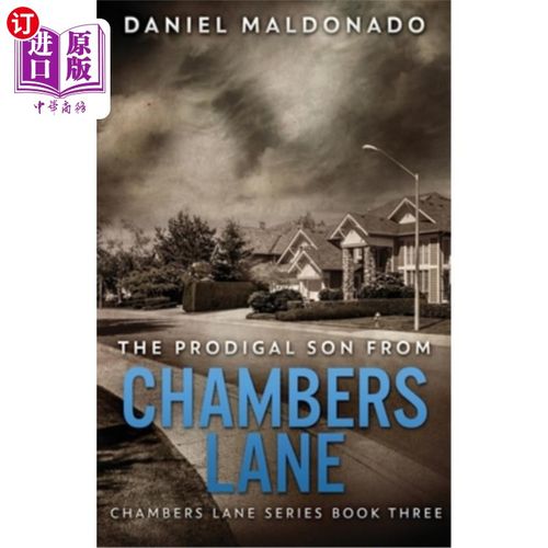 海外直订The Prodigal Son From Chambers Lane: The Redemption and Remiss of Jose Luis 《钱伯斯巷的浪子》:何塞·路易斯