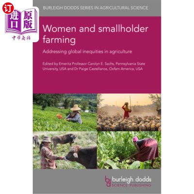 海外直订Women and Smallholder Farming: Addressing Global Inequities in Agriculture 妇女与小农农业：解决全球农业不平