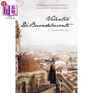 Tragedy 海外直订Valentio Acts Buondelmonte Five 巴伦蒂奥·迪·邦德尔蒙特：五幕悲剧