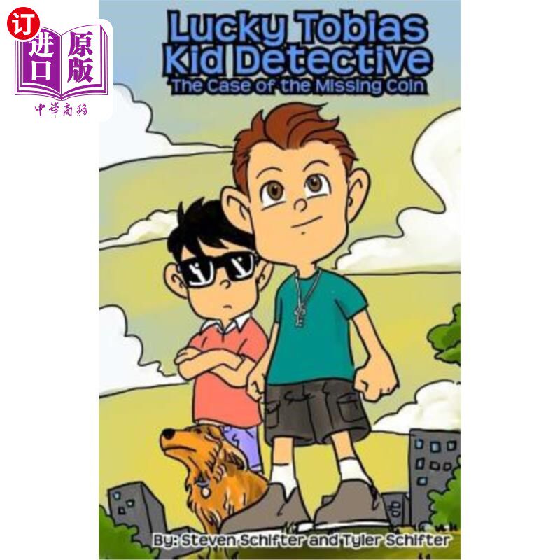 海外直订Lucky Tobias Kid Detective: The Case Of The Missing Coin 幸运的托拜厄斯儿童侦探：丢失硬币的案子