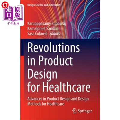 海外直订医药图书Revolutions in Product Design for Healthcare 医疗保健产品设计的革命