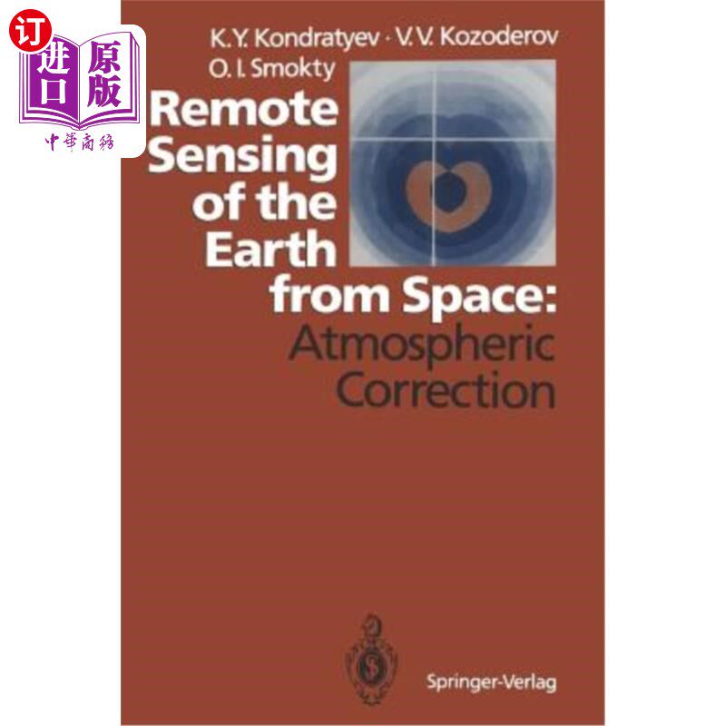 海外直订Remote Sensing of the Earth from Space: Atmospheric Correction 从空间遥感地球：大气校正
