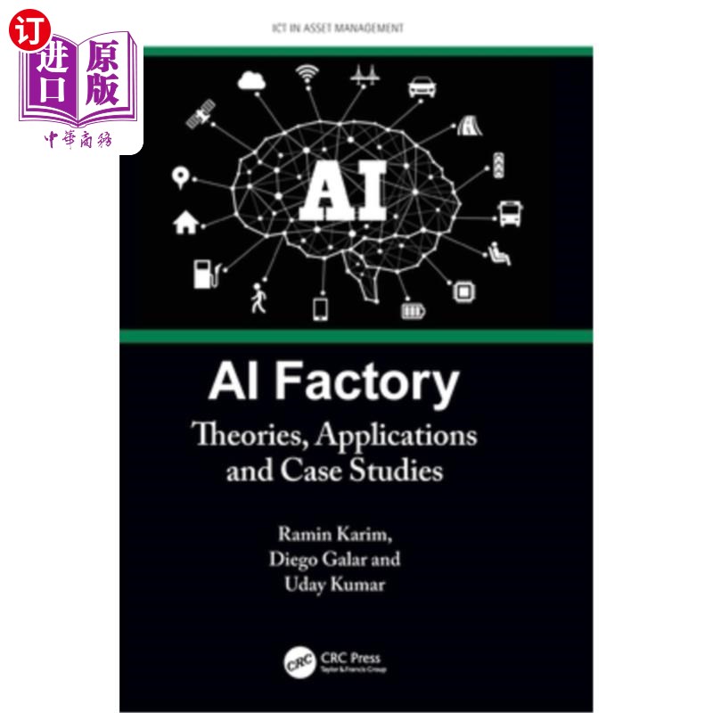 海外直订AI Factory: Theories, Applications and Case Studies 人工智能工厂:理论、应用和案例研究