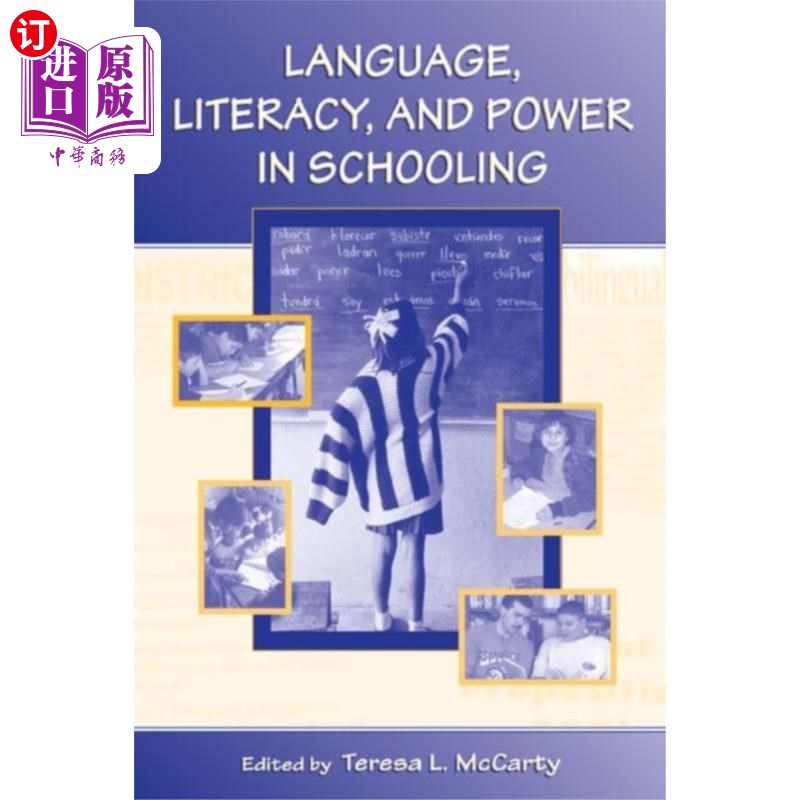 海外直订Language, Literacy, and Power in Schooling 学校教育中的语言、读写能力和权力