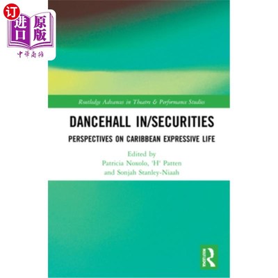海外直订Dancehall In/Securities: Perspectives on Caribbean Expressive Life 舞厅/证券:加勒比表达生活的视角