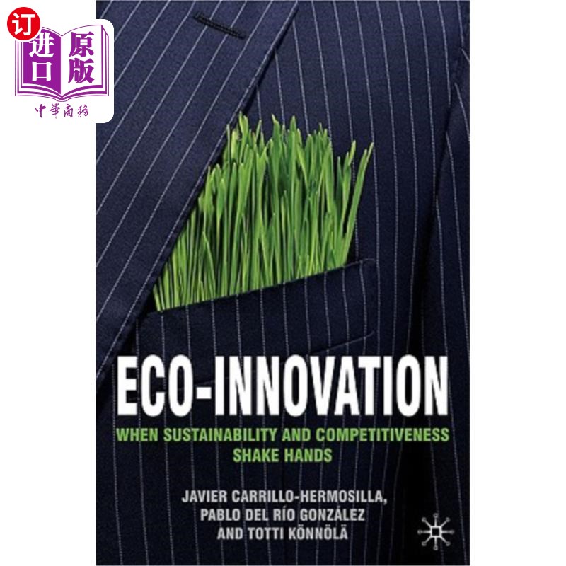 海外直订Eco-Innovation: When Sustainability and Competitiveness Shake Hands 生态创新:当可持续性和竞争力握手言和