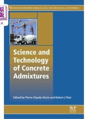 海外直订Science and Technology of Concrete Admixtures 混凝土掺合料科学技术