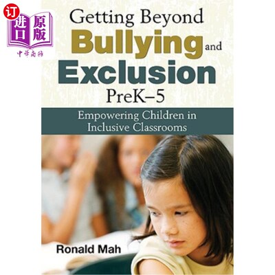 海外直订Getting Beyond Bullying and Exclusion, PreK-5: Empowering Children in Inclusive  超越欺凌和排斥，Pr