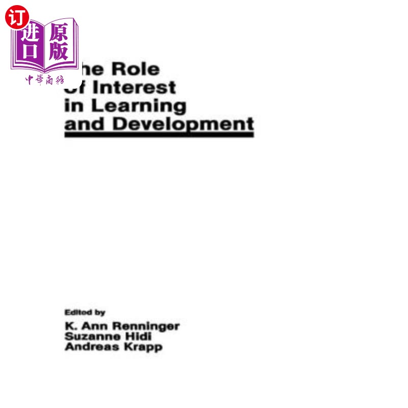 海外直订The Role of Interest in Learning and Development 兴趣在学习和发展中的作用