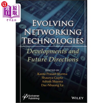 海外直订Evolving Networking Technologies: Developments and Future Directions 不断发展的技术:发展和未来方向