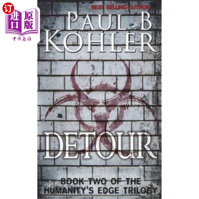海外直订Detour: Book Two of The Humanity's Edge Trilogy 迂回：人类边缘三部曲之二