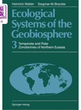 海外直订Ecological Systems of the Geobiosphere: 3 Temperate and Polar Zonobiomes of Nort 地球生物圈生态系统:欧亚大