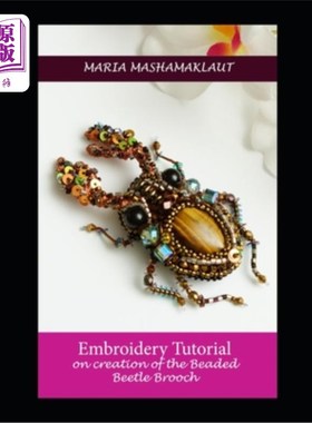 海外直订Tutorial on creation of the Beaded Beetle Brooch 教程的创建串珠甲虫胸针
