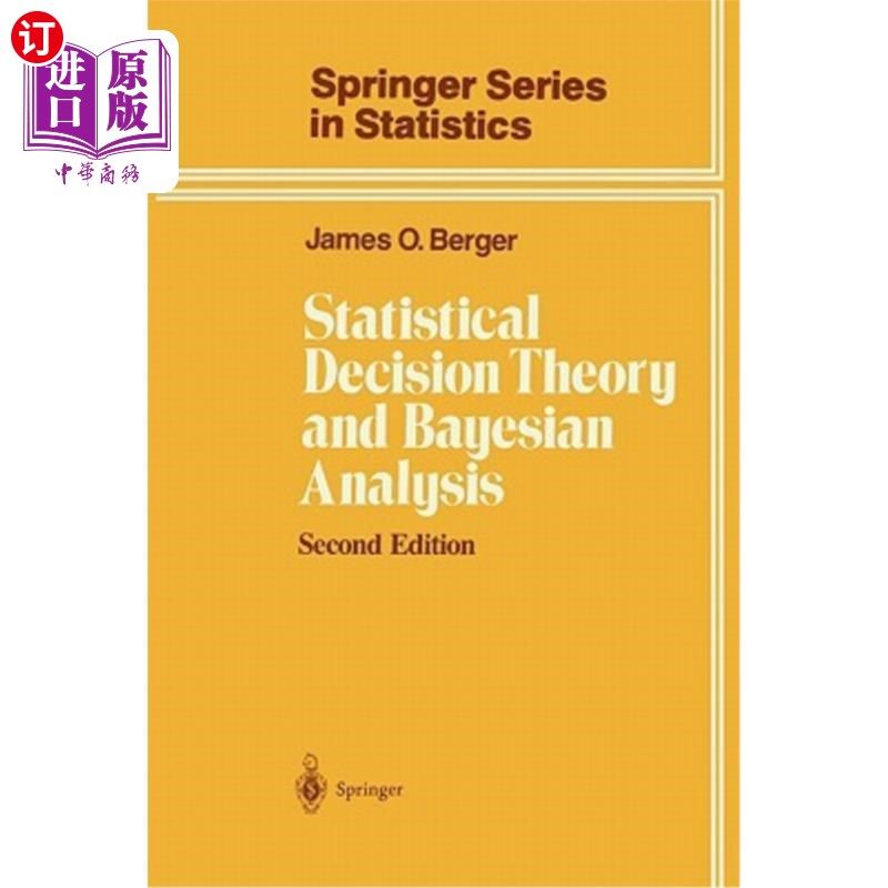 海外直订Statistical Decision Theory and Bayesian Analysis 统计决策理论与贝叶斯分析
