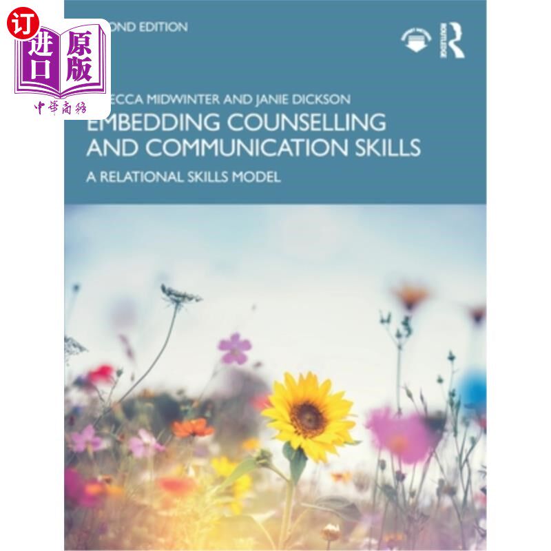 海外直订医药图书Embedding Counselling and Communication Skills: A Relational Skills Model 嵌入咨询和沟通技巧：关系
