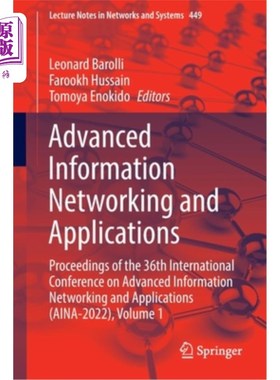 海外直订Advanced Information Networking and Applications: Proceedings of the 36th Intern 高级信息网络与应用:第36届高