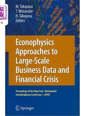海外直订Econophysics Approaches to Large-Scale Business Data and Financial Crisis: Proce 大规模商业数据和金融危机的